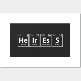 Heiress (He-Ir-Es-S) Periodic Elements Spelling Posters and Art